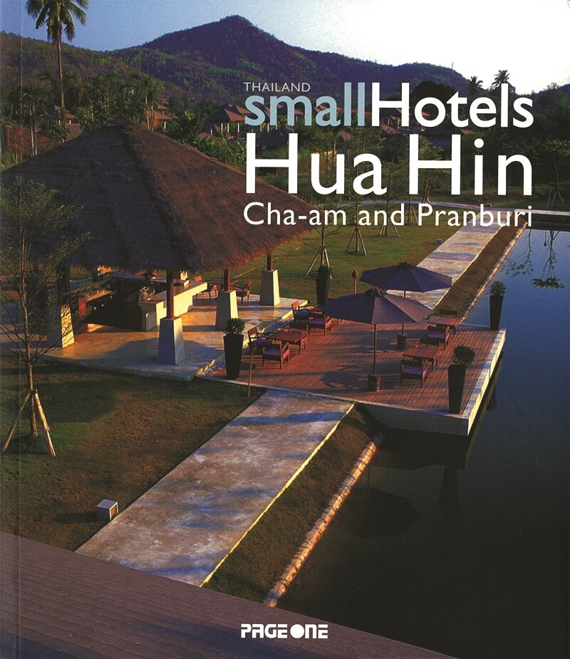 Thaıland Small Hotels: Hua Hun, ChA-Am And Pranburı