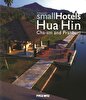 Thaıland Small Hotels: Hua Hun, ChA-Am And Pranburı